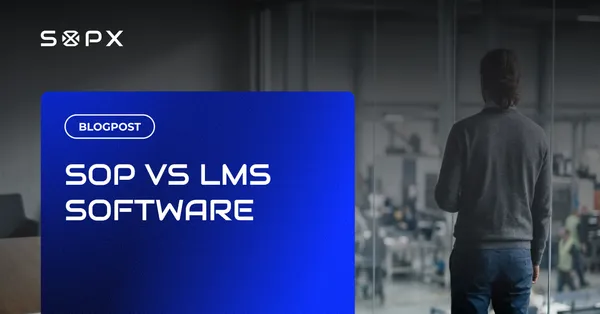 Supervisor using SOP software on the factory floor instead of LMS training records.