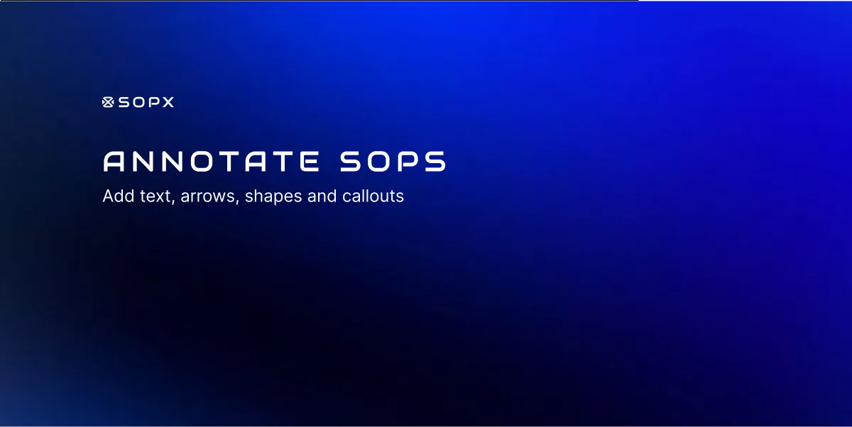 Annotated SOP step showing arrows and a callout on a video frame